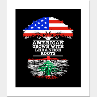 American Grown With Lebanese Roots - Gift for Lebanese With Roots From Lebanon Posters and Art